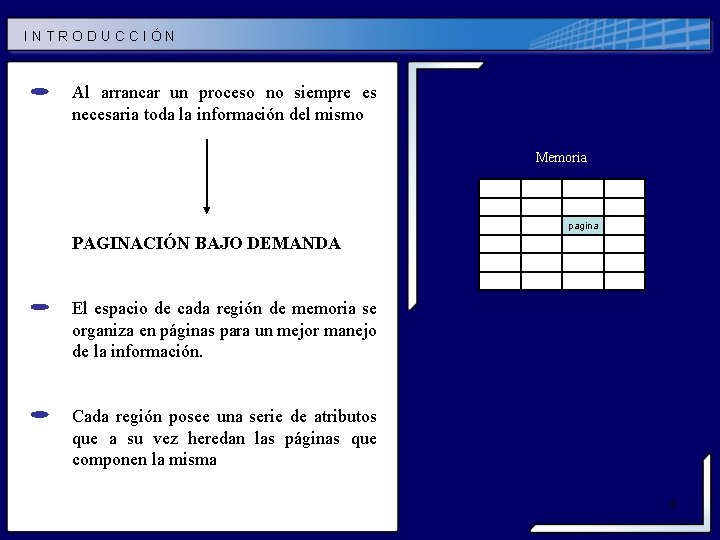 INTRODUCCIÓN Al arrancar un proceso no siempre es necesaria toda la información del mismo INTRODUCCIÓN Al arrancar un proceso no siempre es necesaria toda la información del mismo