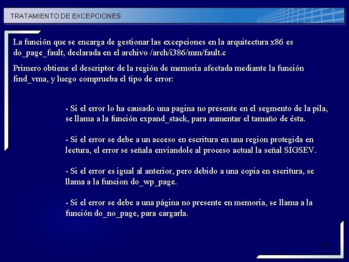 TRATAMIENTO DE EXCEPCIONES La función que se encarga de gestionar las excepciones en la TRATAMIENTO DE EXCEPCIONES La función que se encarga de gestionar las excepciones en la