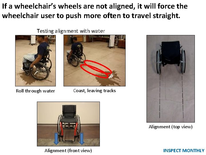 If a wheelchair’s wheels are not aligned, it will force the Wheel Alignment wheelchair If a wheelchair’s wheels are not aligned, it will force the Wheel Alignment wheelchair
