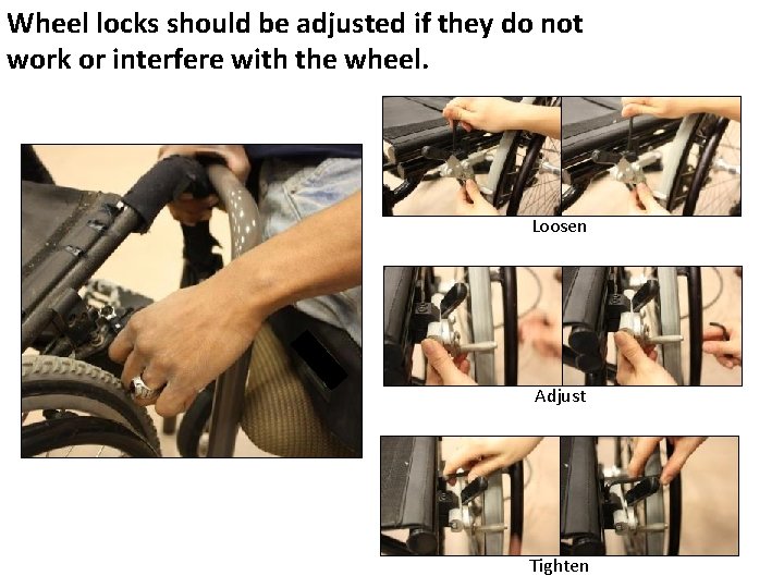 Wheel locks should be adjusted if they do not Wheel Locks: adjustment work or Wheel locks should be adjusted if they do not Wheel Locks: adjustment work or