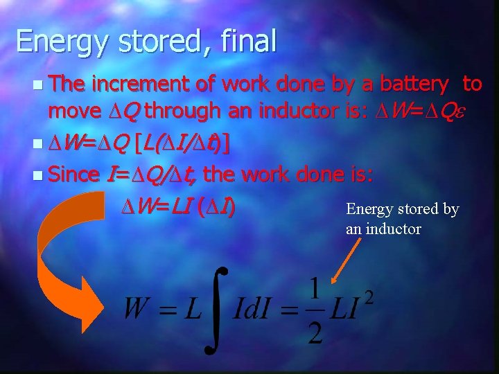 Energy stored, final n The increment of work done by a battery to move