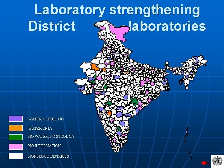 Laboratory strengthening District laboratories WATER + STOOL C/S WATER ONLY NO WATER; NO STOOL