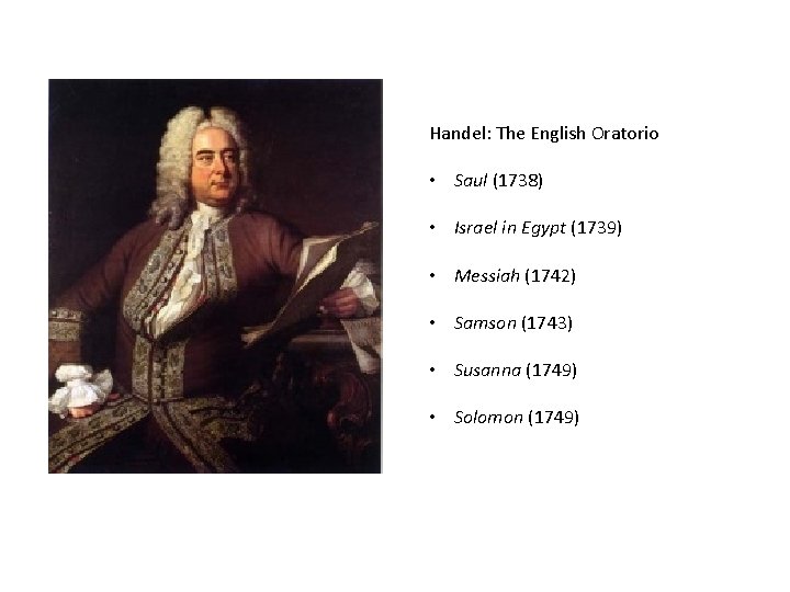Handel: The English Oratorio • Saul (1738) • Israel in Egypt (1739) • Messiah
