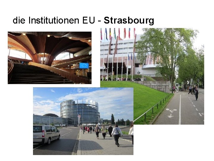 die Institutionen EU - Strasbourg 