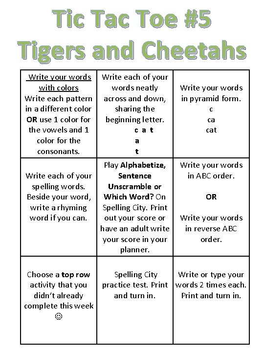 Tic Tac Toe #5 Tigers and Cheetahs Write your words with colors Write each