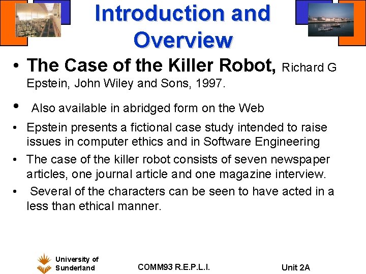 Introduction and Overview • The Case of the Killer Robot, Richard G Epstein, John