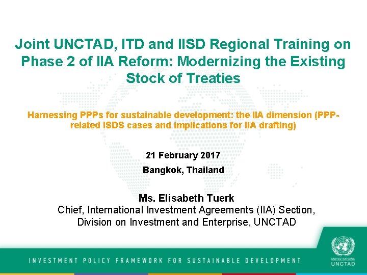 Joint UNCTAD, ITD and IISD Regional Training on Phase 2 of IIA Reform: Modernizing