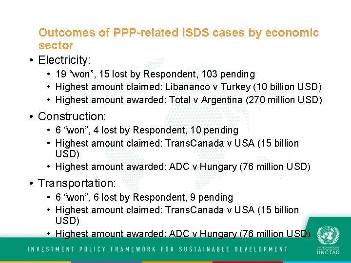 Outcomes of PPP-related ISDS cases by economic sector • Electricity: • 19 “won”, 15