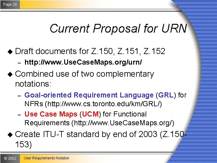 Page 20 Current Proposal for URN u Draft – documents for Z. 150, Z.