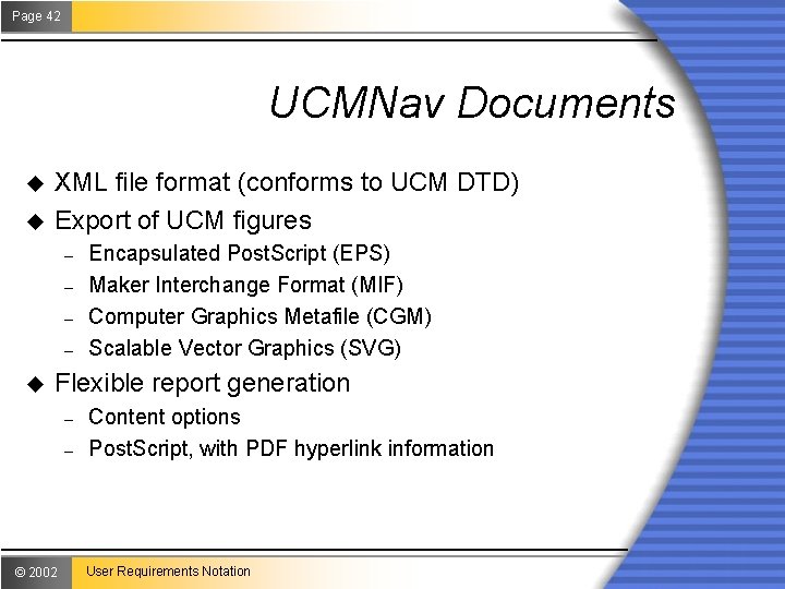 Page 42 UCMNav Documents u u XML file format (conforms to UCM DTD) Export