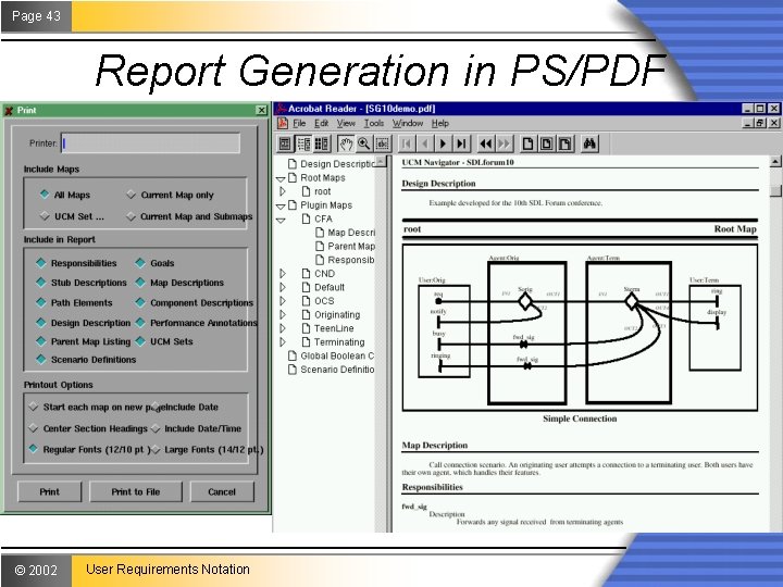 Page 43 Report Generation in PS/PDF © 2002 User Requirements Notation 