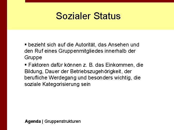 Sozialer Status § bezieht sich auf die Autorität, das Ansehen und den Ruf eines