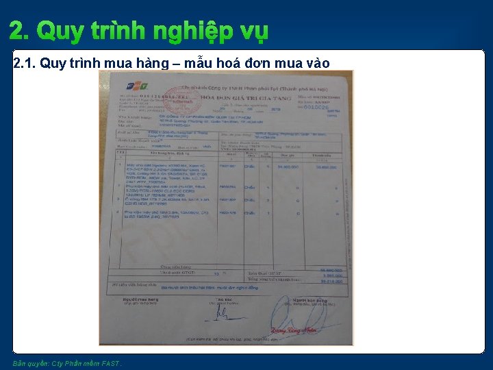 2. Quy trình nghiệp vụ 2. 1. Quy trình mua hàng – mẫu hoá