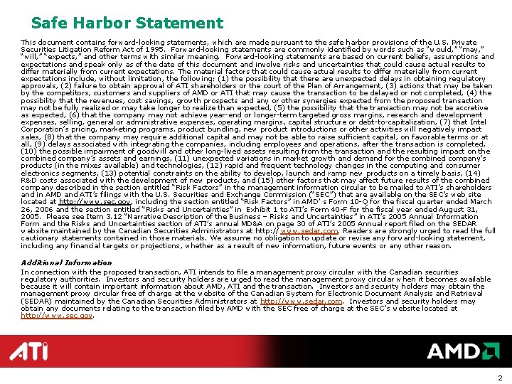 Safe Harbor Statement This document contains forward-looking statements, which are made pursuant to the