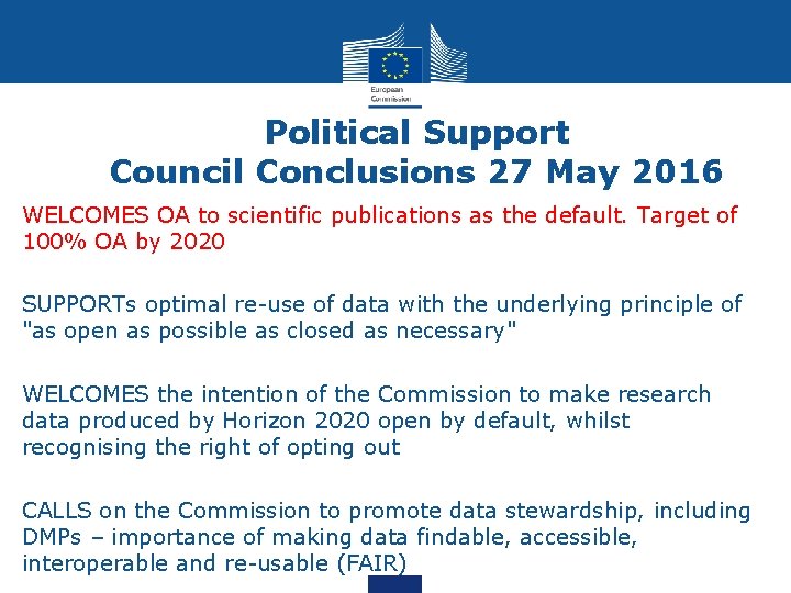 Political Support Council Conclusions 27 May 2016 WELCOMES OA to scientific publications as the