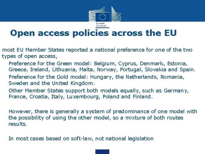 Open access policies across the EU most EU Member States reported a national preference