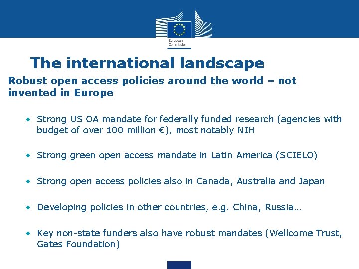 The international landscape Robust open access policies around the world – not invented in