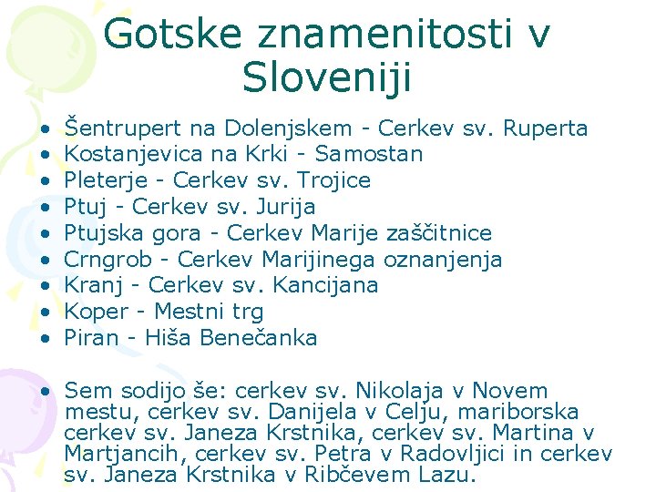 Gotske znamenitosti v Sloveniji • • • Šentrupert na Dolenjskem - Cerkev sv. Ruperta