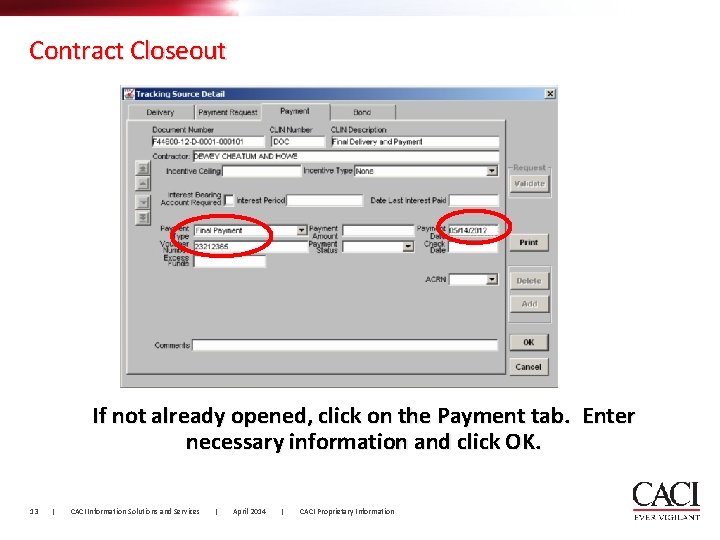 Contract Closeout If not already opened, click on the Payment tab. Enter necessary information