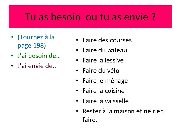 Tu as besoin ou tu as envie ? • (Tournez à la page 198)