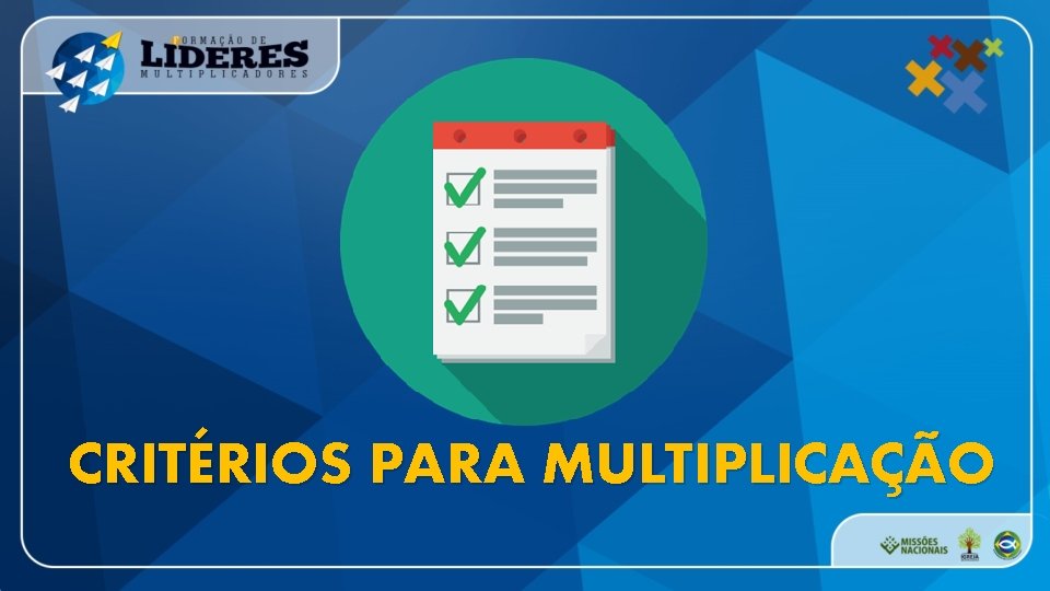 CRITÉRIOS PARA MULTIPLICAÇÃO 