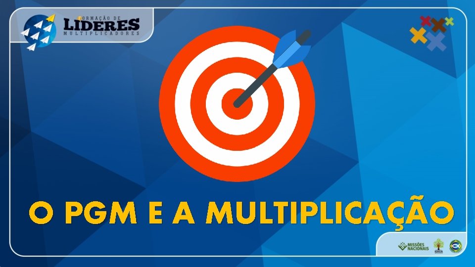 O PGM E A MULTIPLICAÇÃO 