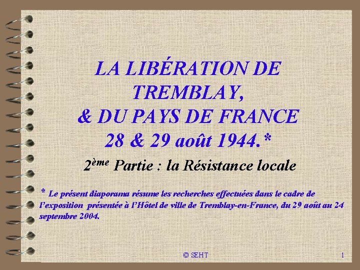 LA LIBÉRATION DE TREMBLAY, & DU PAYS DE FRANCE 28 & 29 août 1944.