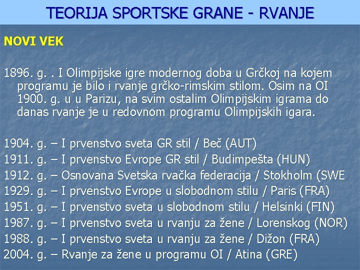 TEORIJA SPORTSKE GRANE - RVANJE NOVI VEK 1896. g. . I Olimpijske igre modernog