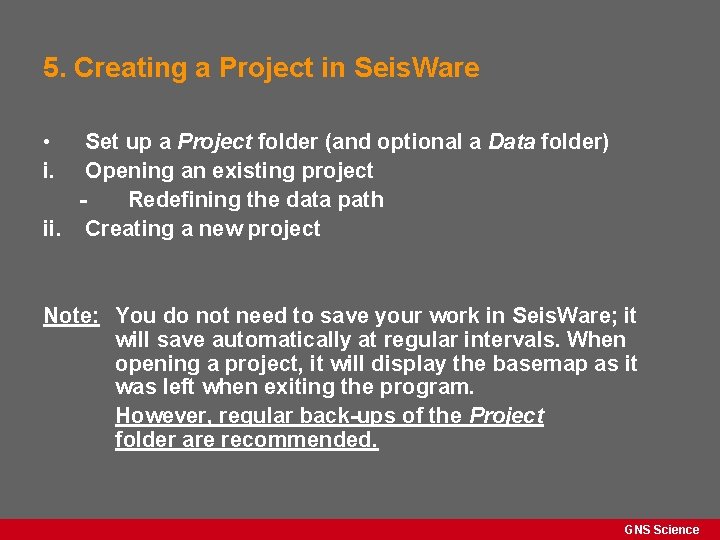 5. Creating a Project in Seis. Ware • i. Set up a Project folder