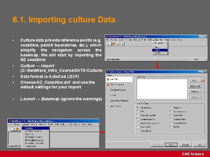 6. 1. Importing culture Data • • • Culture data provide reference points (e.