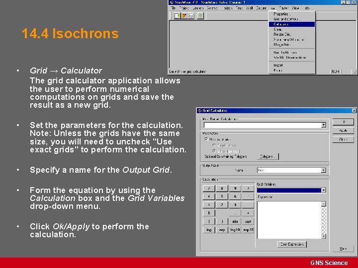 14. 4 Isochrons • Grid → Calculator The grid calculator application allows the user