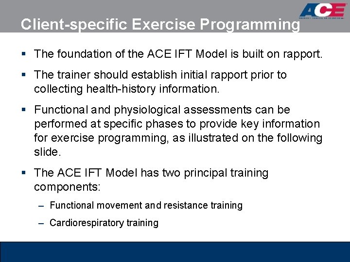 Client-specific Exercise Programming § The foundation of the ACE IFT Model is built on