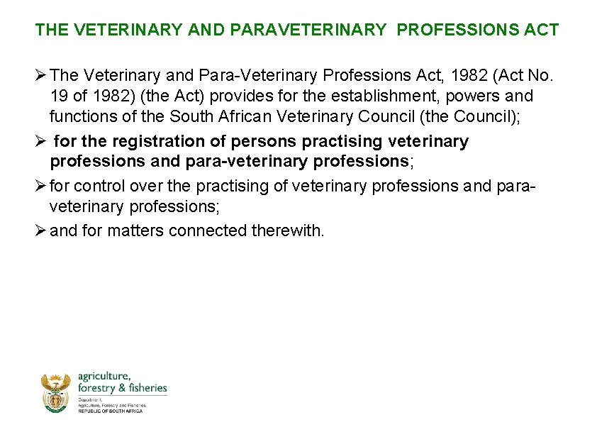 THE VETERINARY AND PARAVETERINARY PROFESSIONS ACT Ø The Veterinary and Para-Veterinary Professions Act, 1982