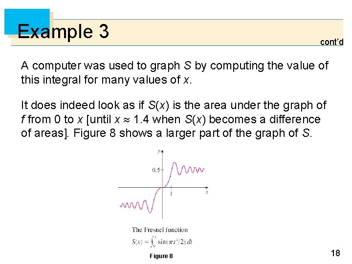 Example 3 cont’d A computer was used to graph S by computing the value