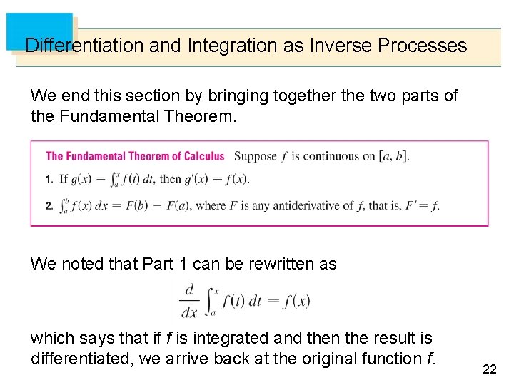 Differentiation and Integration as Inverse Processes We end this section by bringing together the