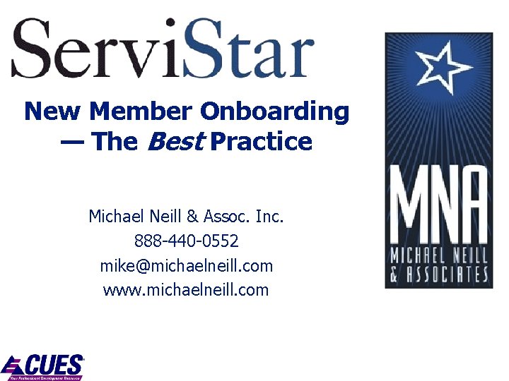 New Member Onboarding — The Best Practice Michael Neill & Assoc. Inc. 888 -440