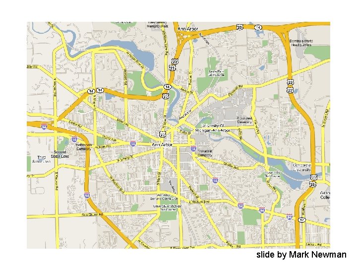 slide by Mark Newman 