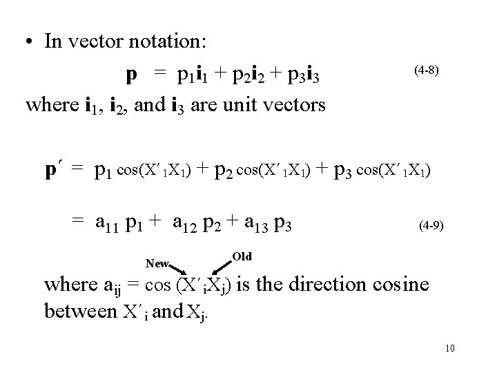  • In vector notation: p = p 1 i 1 + p 2