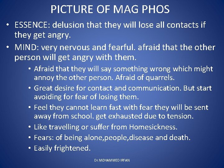 PICTURE OF MAG PHOS • ESSENCE: delusion that they will lose all contacts if