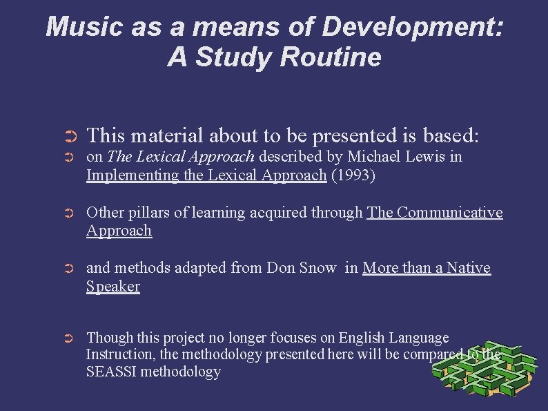 Music as a means of Development: A Study Routine ➲ This material about to