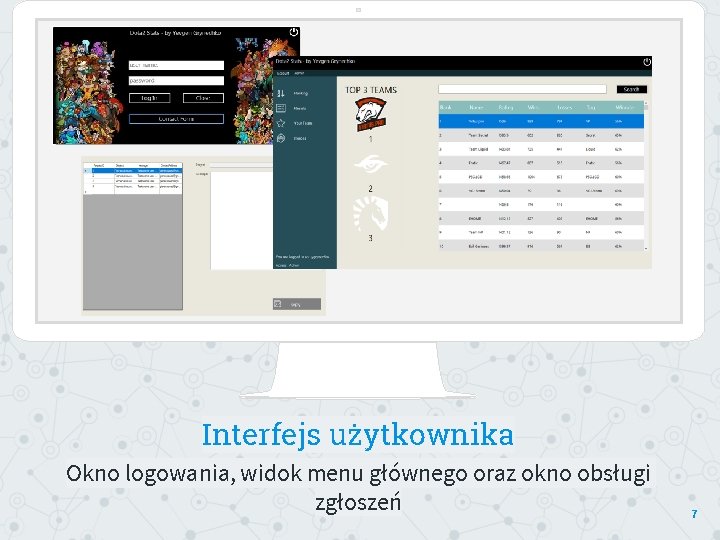 Place your screenshot here Interfejs użytkownika Okno logowania, widok menu głównego oraz okno obsługi