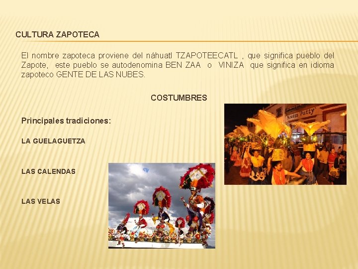 CULTURA ZAPOTECA El nombre zapoteca proviene del náhuatl TZAPOTEECATL , que significa pueblo del CULTURA ZAPOTECA El nombre zapoteca proviene del náhuatl TZAPOTEECATL , que significa pueblo del