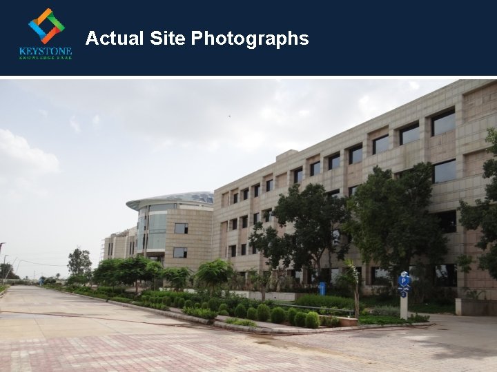 Actual Site Photographs 