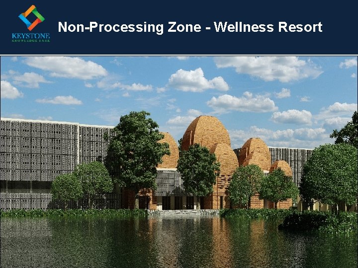 Non-Processing Zone - Wellness Resort 