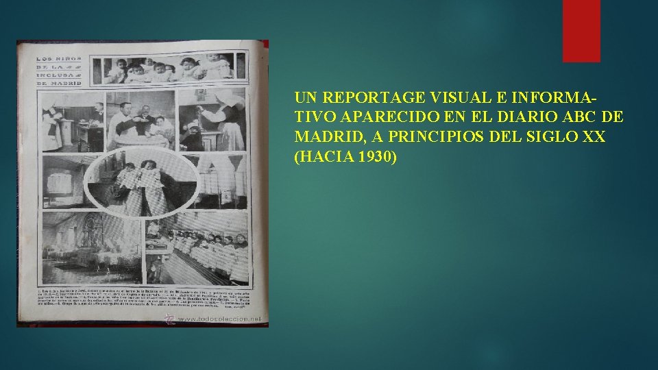 UN REPORTAGE VISUAL E INFORMATIVO APARECIDO EN EL DIARIO ABC DE MADRID, A PRINCIPIOS