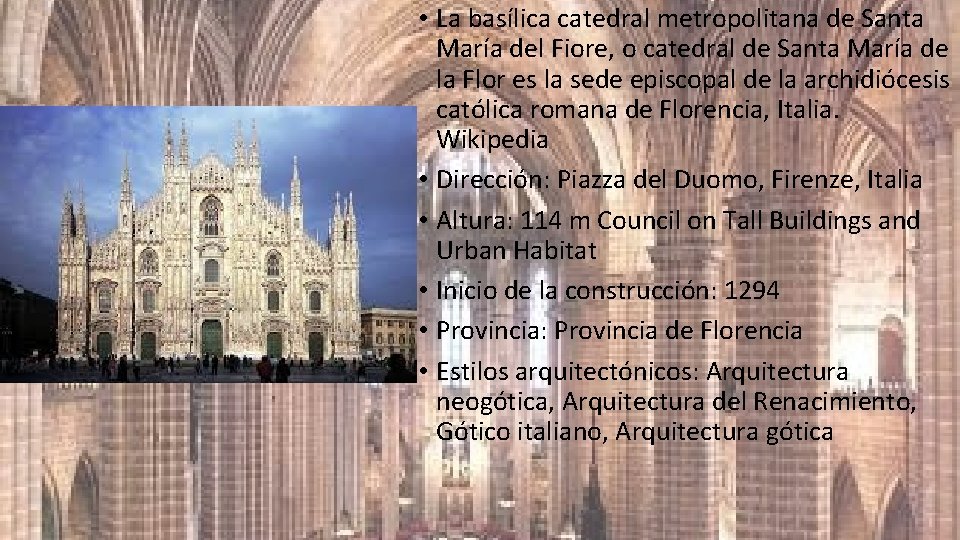  • La basílica catedral metropolitana de Santa María del Fiore, o catedral de