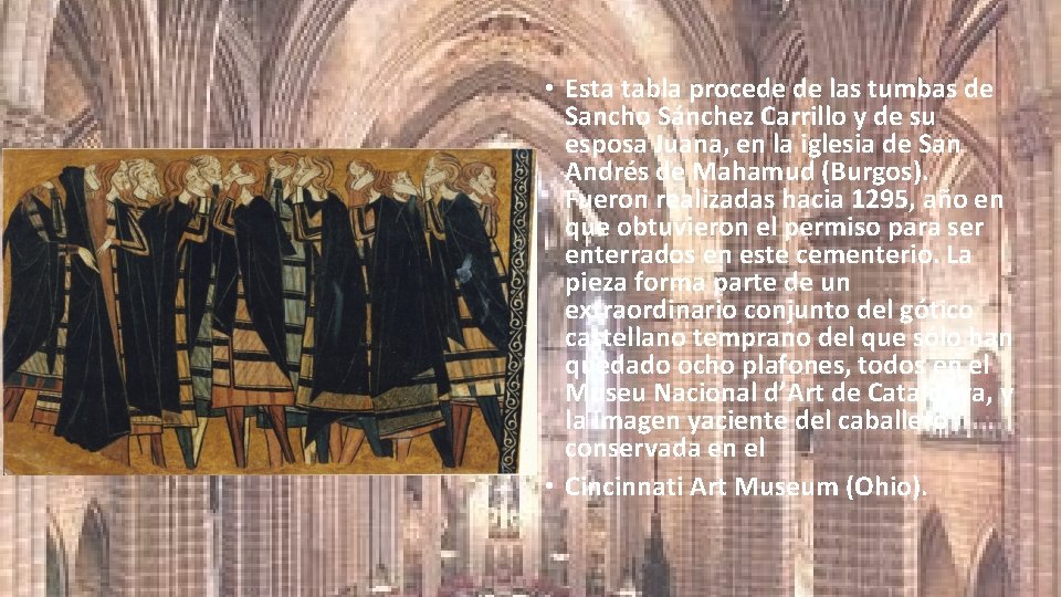  • Esta tabla procede de las tumbas de Sancho Sánchez Carrillo y de