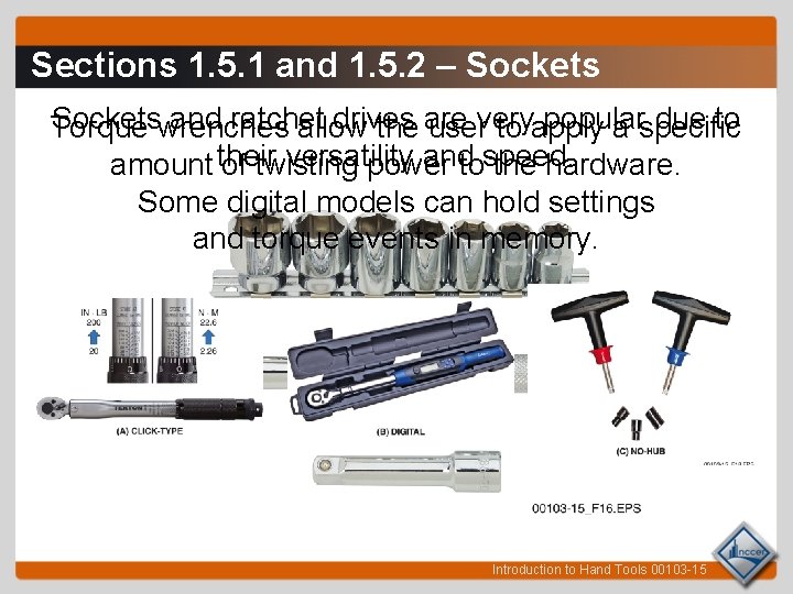 Sections 1. 5. 1 and 1. 5. 2 – Sockets and ratchet drives are