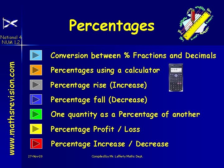 Percentages National 4 NUM 1. 2 www. mathsrevision. com Conversion between % Fractions and