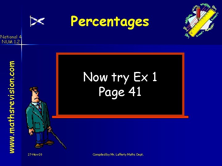 Percentages www. mathsrevision. com National 4 NUM 1. 2 Now try Ex 1 Page